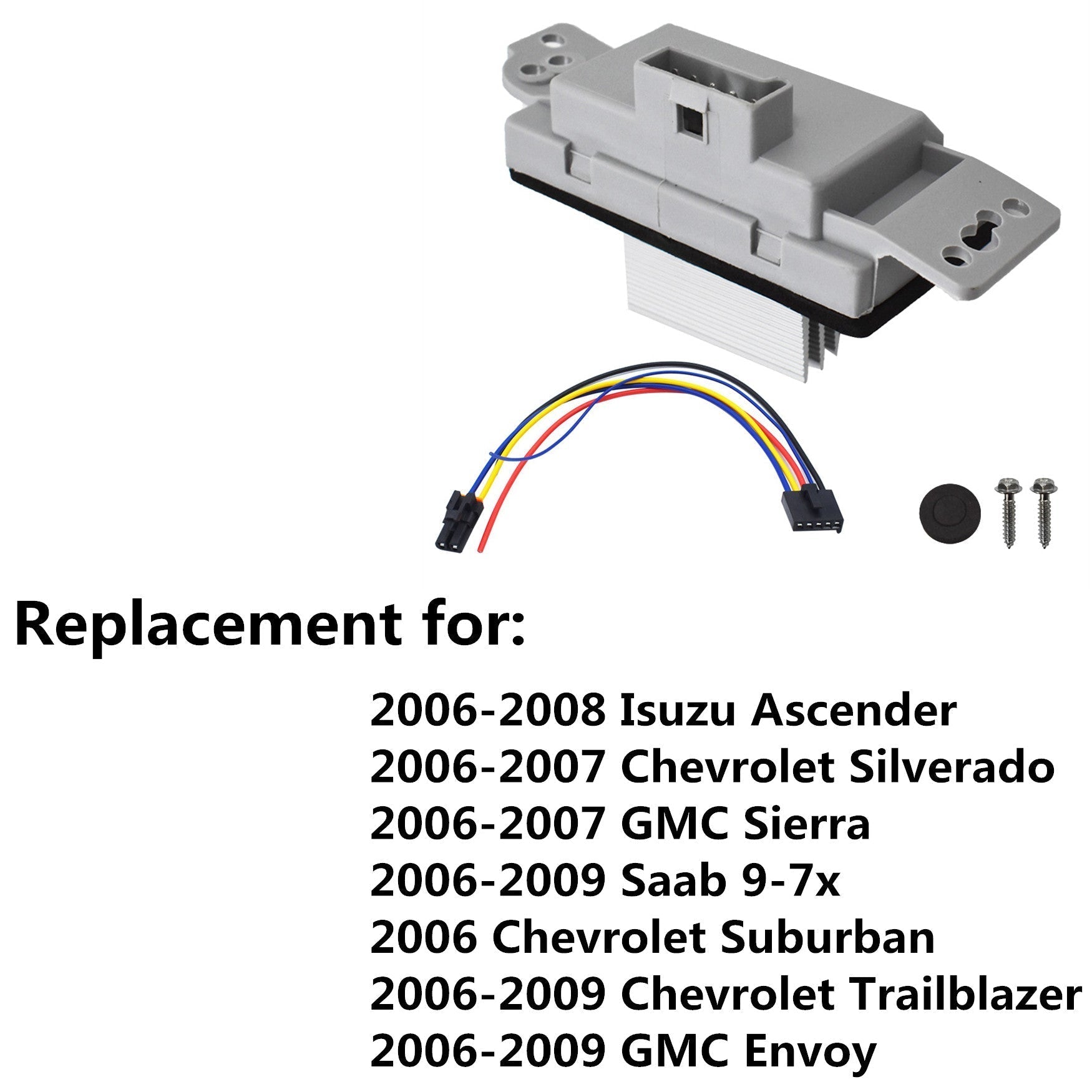 Heater Blower Motor Resistor For 2006-2016 Chevrolet Silverado 19329838,19260762