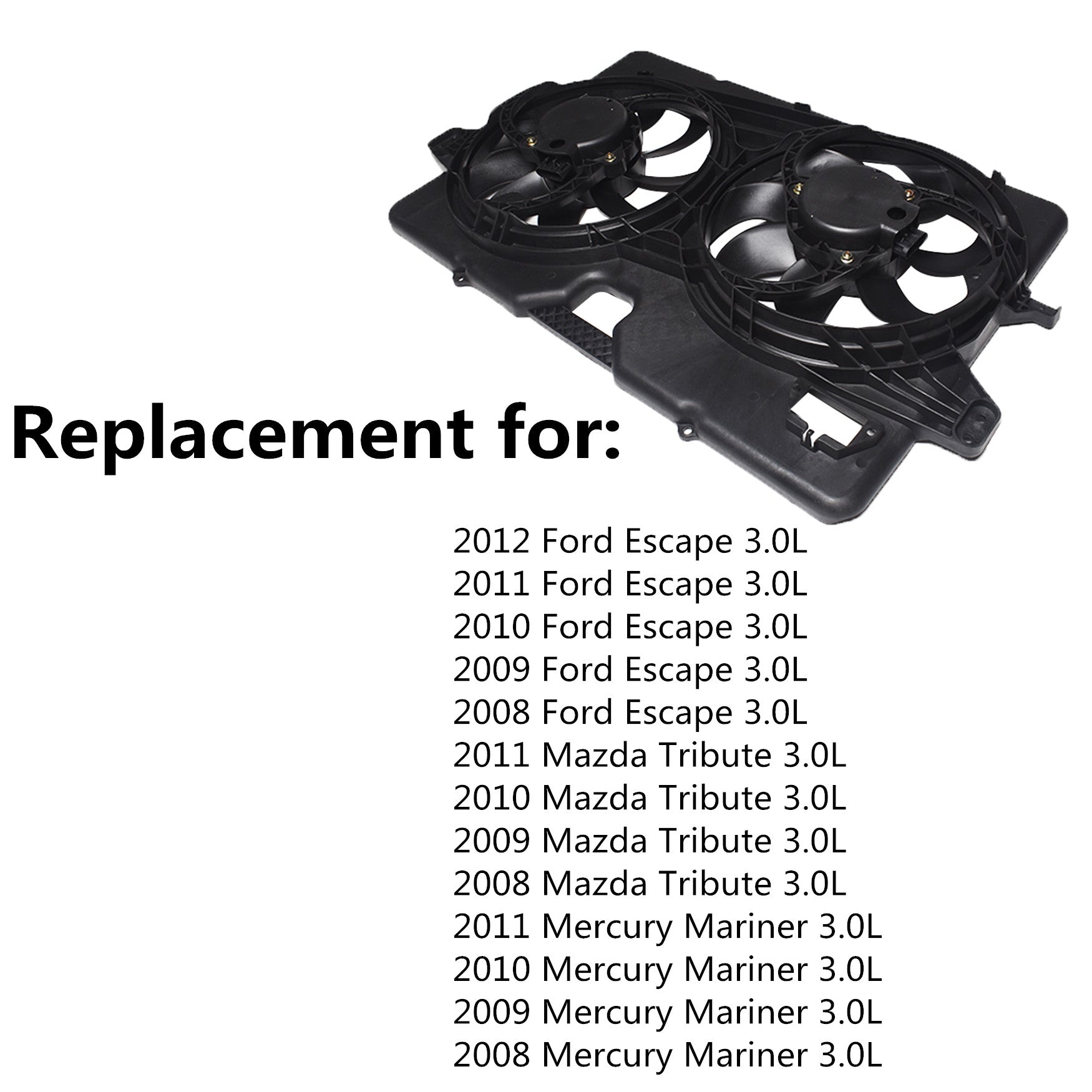 Radiator And Condenser Fan For Ford Escape Mercury Mariner FO3115182 FA70593